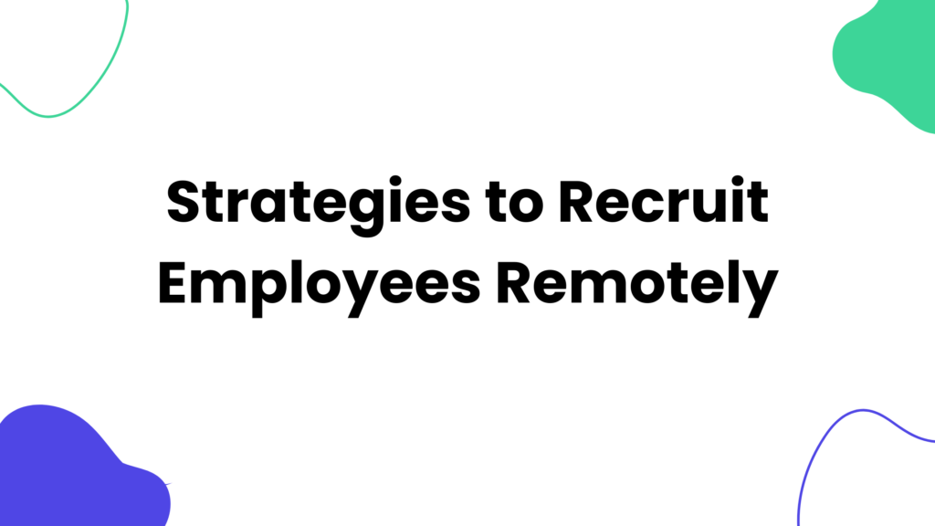 Recruit Remotely