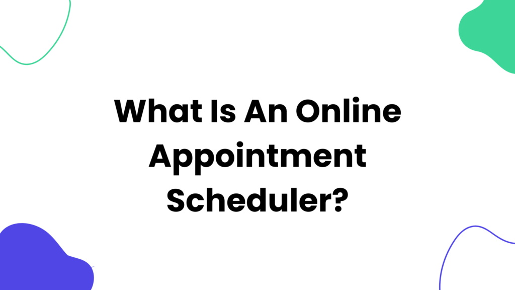 Online Appointment Scheduler
