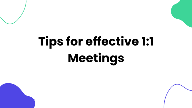 Tips for effective 1:1 Meetings