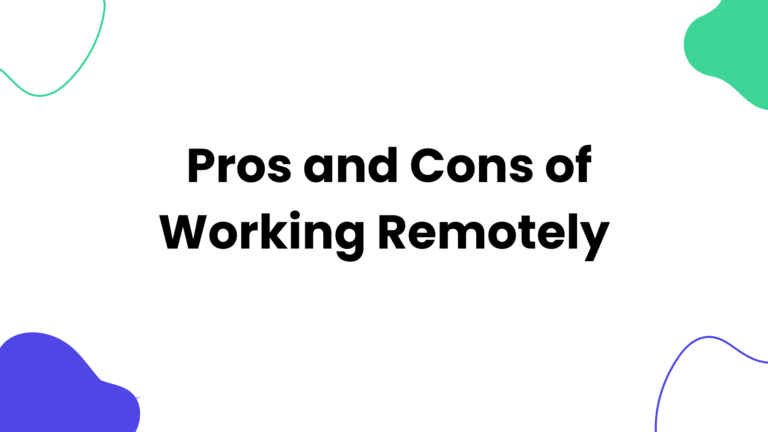 Pros and Cons of Working Remotely