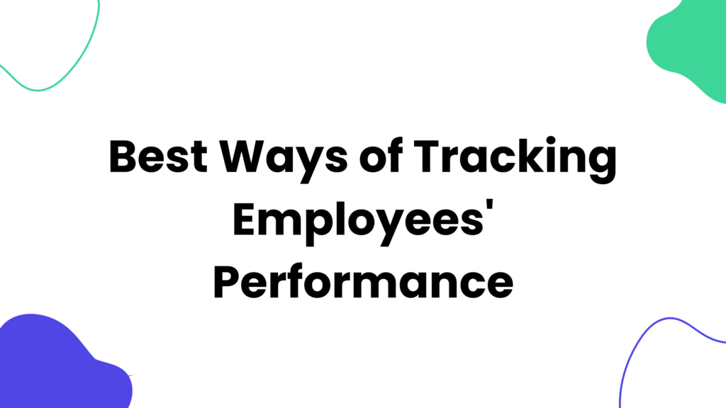 Tracking Employees' Performance