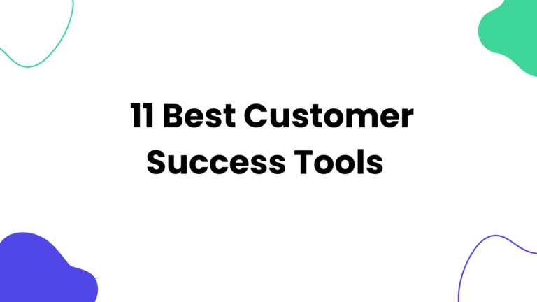 11 Best Customer Success Tools