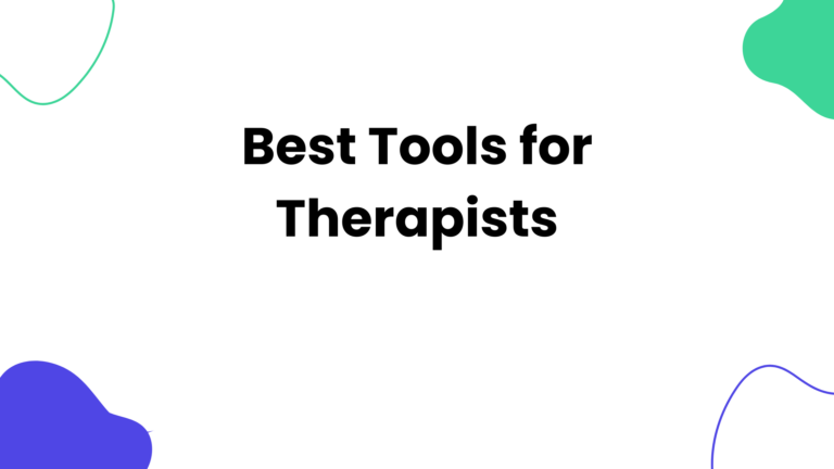 Best Tools for Therapists